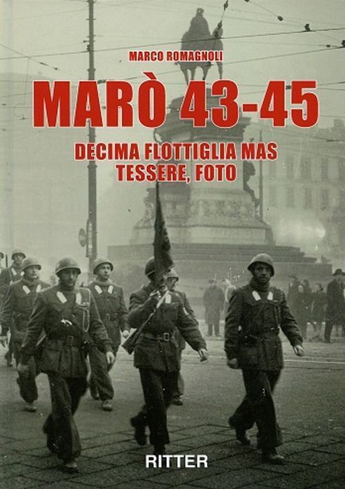 Libri Marco Romagnoli - Maro 43-45. Decima Flottiglia Mas Tessere, Foto