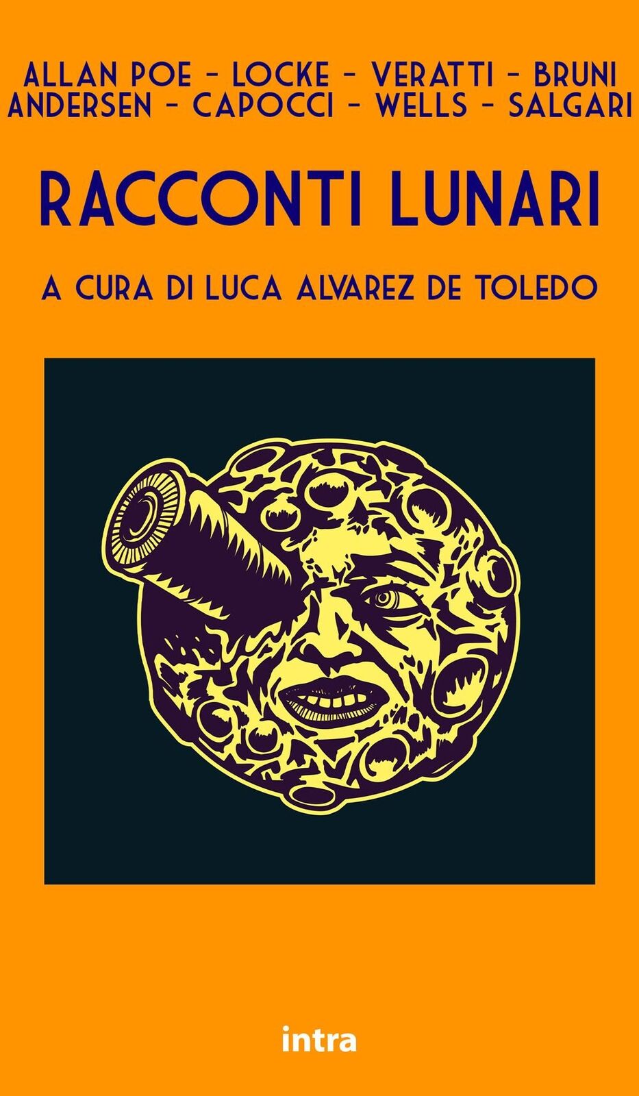 Libri Racconti Lunari. Da Edgar Allan Poe A H.G. Wells Ed Emilio Salgari