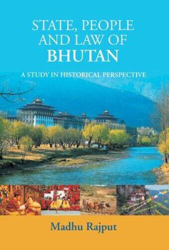 State, People Law Of Bhutan by Rajput, Madhu
