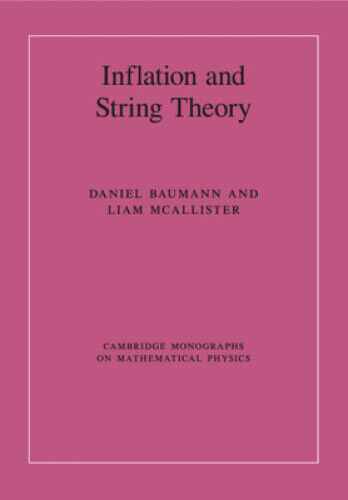 Inflation and String Theory (Cambridge Monographs on Mathematical Physics)