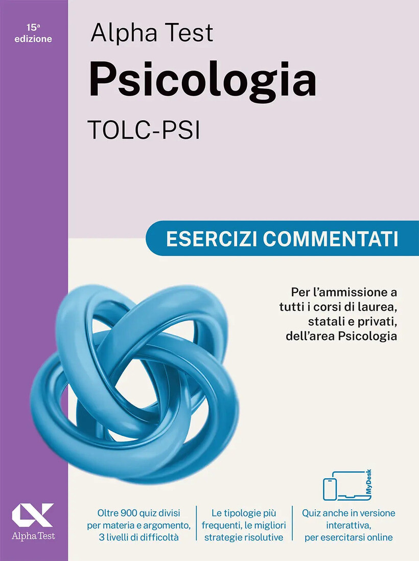 ALPHA TEST. PSICOLOGIA. TOLC-PSI. ESERCIZI COMMENTATI. EDIZ. MYDESK. CON