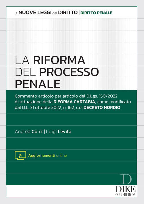 Riforma Del Processo Penale - Andrea Conz e Luigi Levita - 2022