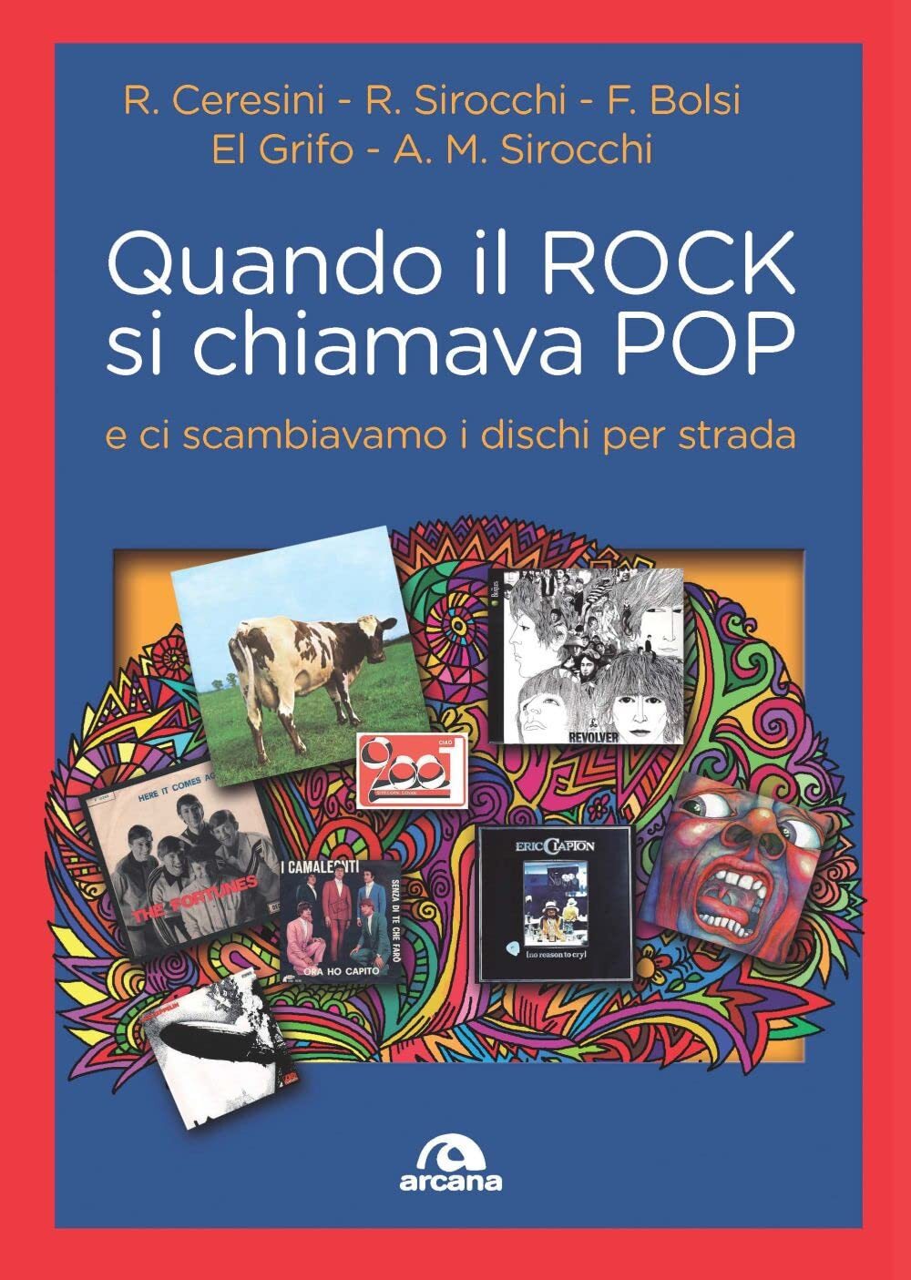 9788892771468 Quando il rock si chiamava pop... E ci scambiavamo...hi per strada