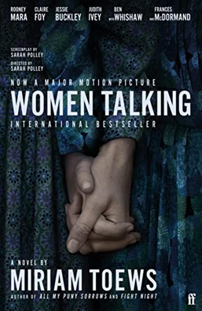 Women Talking: Miriam Toews - Toews Miriam