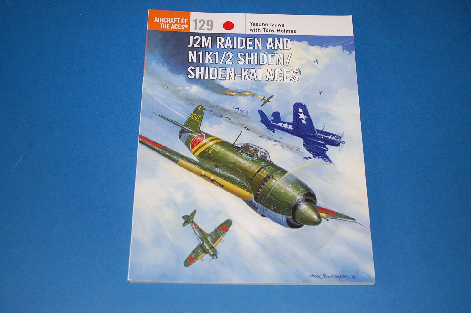 Aircraft of the Aces No 129 - J2M Raiden and N1K1/2 Shiden/Shiden-Kai Aces