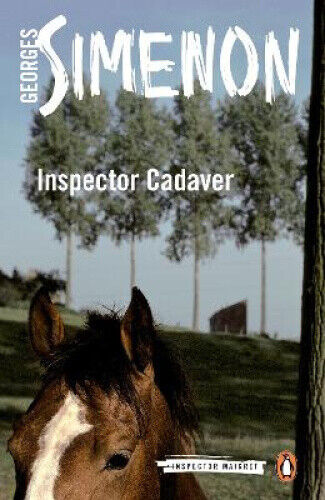 Inspector Cadaver: Inspector Maigret #24 (Inspector Maigret) by Georges Simenon
