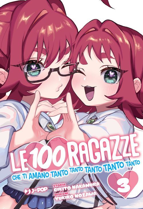 LE 100 RAGAZZE CHE TI AMANO TANTO TANTO TANTO TANTO TANTO . VOL. 3  - NAKAMURA