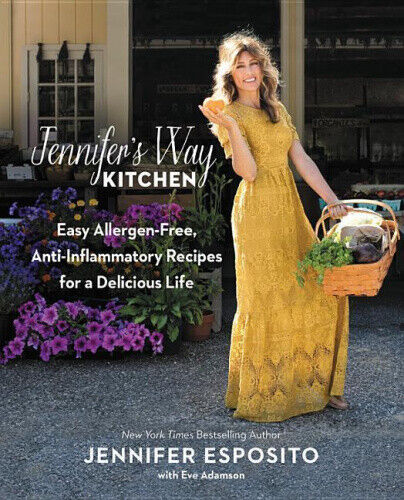 Jennifer's Way Kitchen: Easy Allergen-Free, Anti-Inflammatory Recipes for a