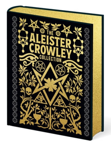 The Aleister Crowley Collection (Mystic Archives) by Crowley, Aleister