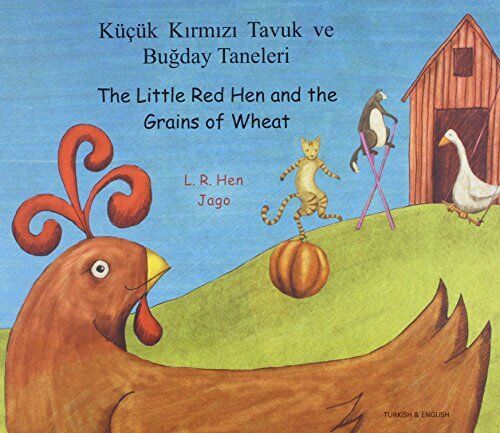 L. R. Hen The Little Red Hen and the Grains of Wheat in Turkish and  (Tascabile)