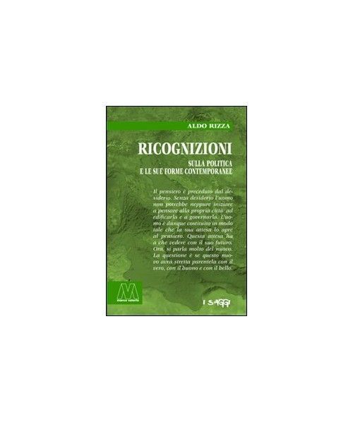 Libri Aldo Rizza - Ricognizioni Sulla Politica E Le Sue Forme Contemporanee