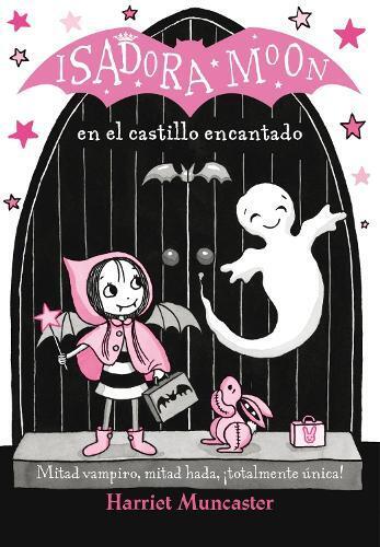 Harriet Muncast Isadora Moon en el castillo encantado / Isadora Moon (Tascabile)