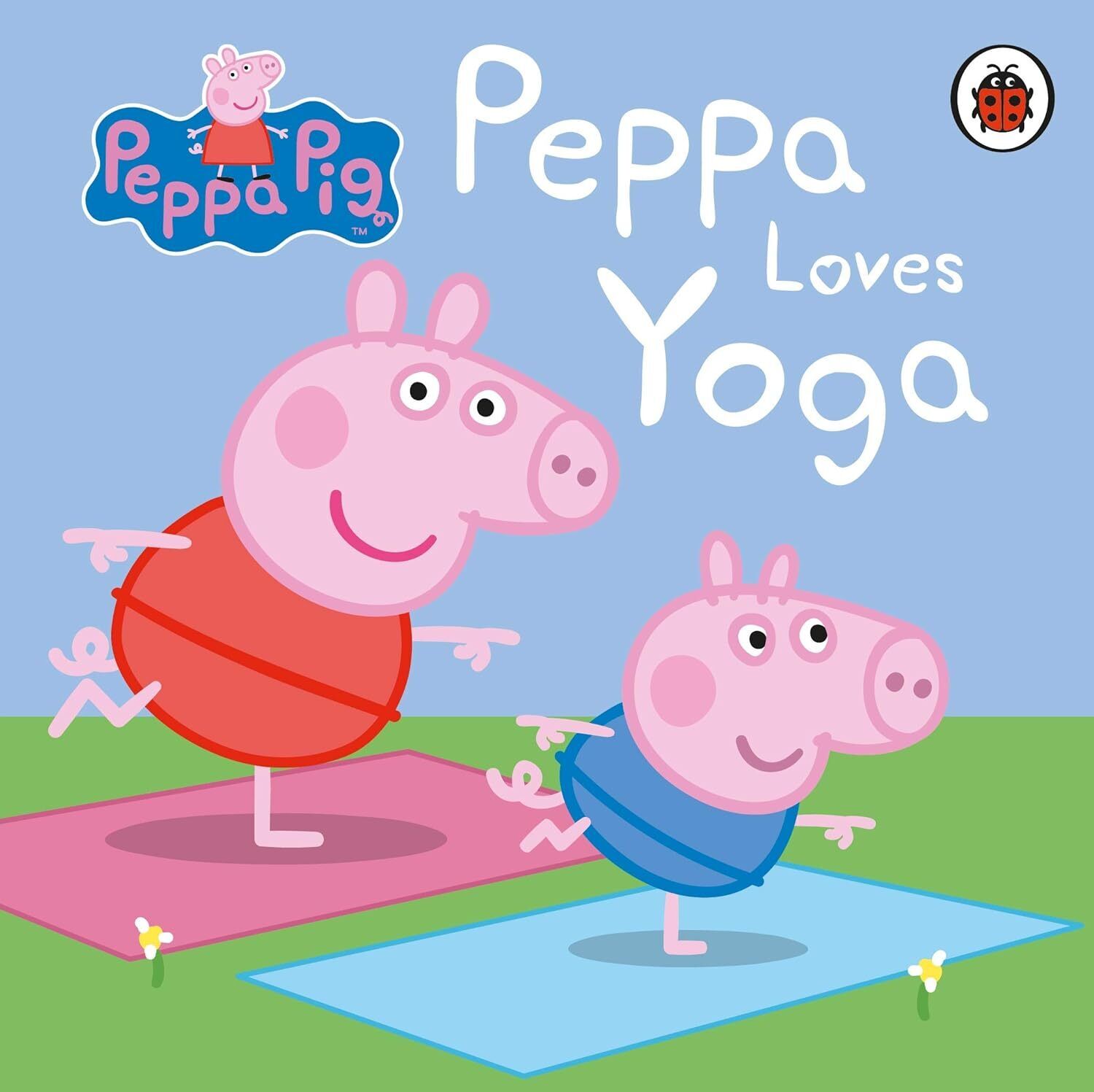 9780241405017 Peppa Pig: Peppa Loves Yoga - Peppa Pig