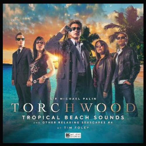 Torchwood #37 Tropical Beach Sounds and Other Relaxing Seascapes #4 [Audio]
