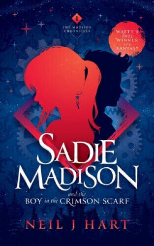 Sadie Madison and the Boy in the Crimson Scarf (Madison Chronicles The)