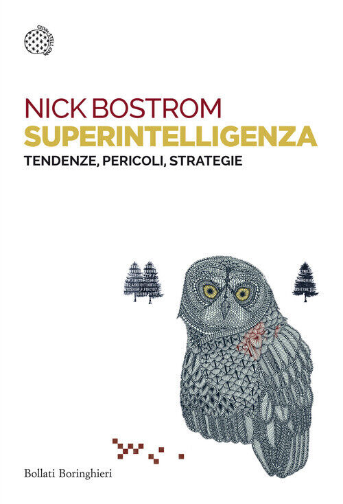 Superintelligenza. Tendenze, Pericoli, Strategie - Nick Bostrom - 2023