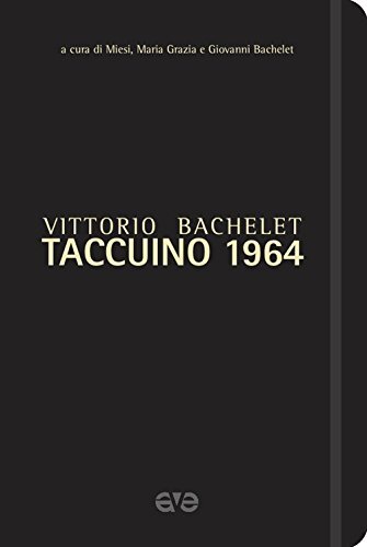 9788882848774 Taccuino 1964 - Vittorio Bachelet,M. T. De Januario Bachelet,M. G.