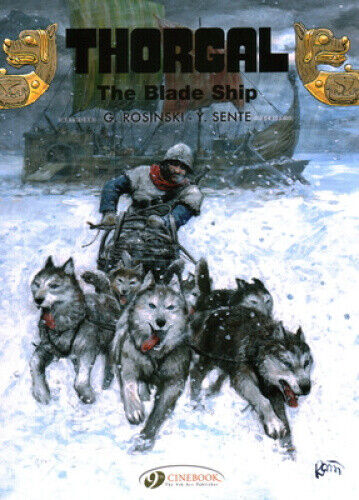 Thorgal Vol. 25: The Blade-Ship by Sente, Yves