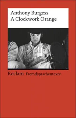 A Clockwork Orange by Burgess, Anthony