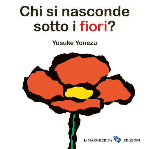 Chi Si Nasconde Sotto I Fiori? -  - 2024