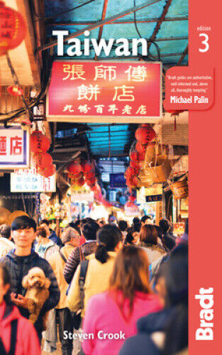 Taiwan Bradt Guide (Bradt Travel Guides) by Crook, Steven