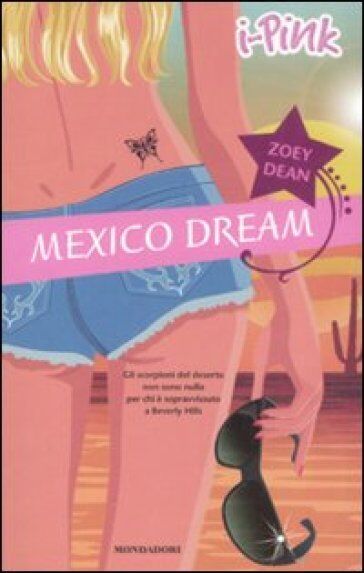 Mexico Dream. Romanzo per giovani di Dean Zoey - Mondadori