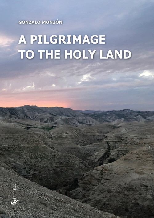 A Pilgrimage To The Holy Land -  - 2024