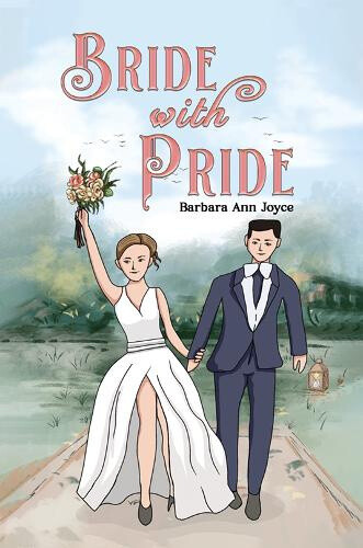 Bride with Pride by Barbara Ann Joyce