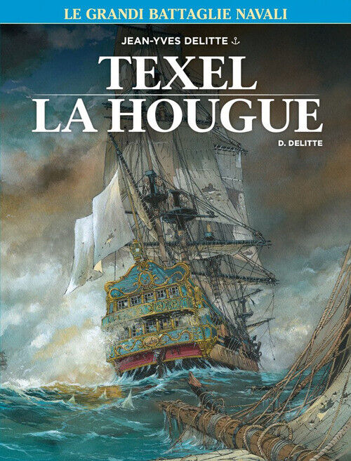 Le Grandi Battaglie Navali. Vol. 6: Texel-La Hougue -  - 2024