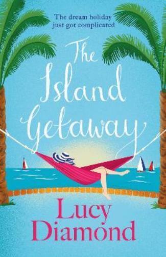 Lucy Diamond The Island Getaway (Copertina rigida) (PRESALE 30/01/2025)