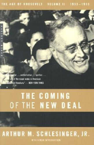 The Age of Roosevelt: 1933-1935, the Age of Roosevelt: Vol 2: The Coming of