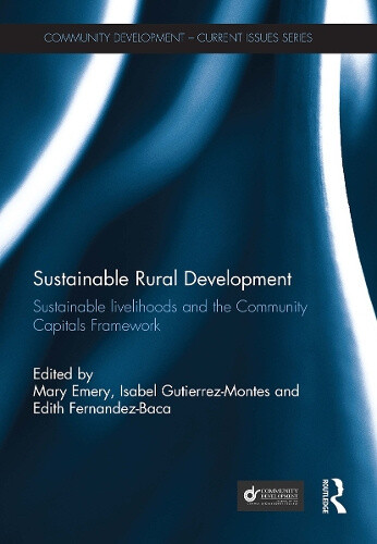 Sustainable Rural Development: Sustainable livelihoods and the Community