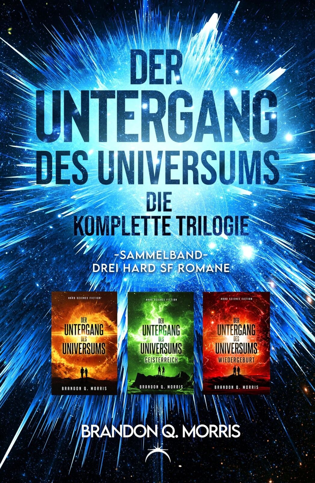 A7L Thrilling B Der Untergang des Universums – die komplette Trilogi (Tascabile)