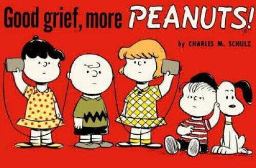 Schulz, C: Good Grief, More Peanuts by Schulz, Charles M.