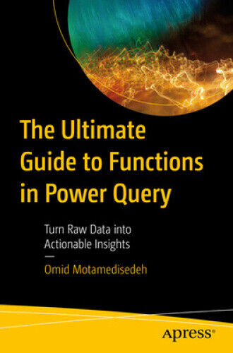 The Ultimate Guide to Functions in Power Query: Turn Raw Data into Actionable