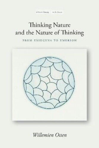 Thinking Nature and the Nature of Thinking: From Eriugena to Emerson (Cultural