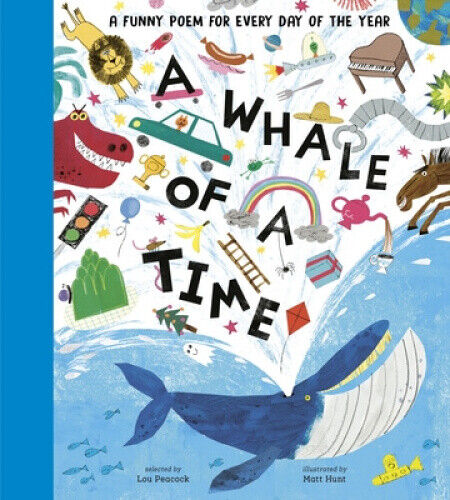 A Whale of a Time: A Funny Poem for Every Day of the Year (Poetry Collections)