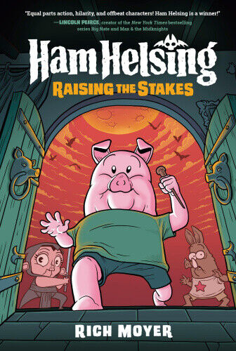 Ham Helsing #3: Raising the Stakes: (A Graphic Novel) (Ham Helsing)