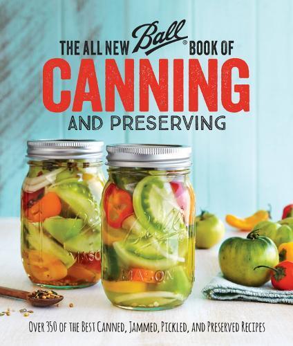Ball Home Canning Test Ki The All New Ball Book Of Canning And Prese (Tascabile)