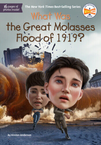 What Was the Great Molasses Flood of 1919? (What Was?) by Anderson, Kirsten