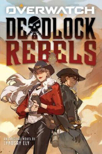 Deadlock Rebels: An Afk Book (Overwatch) by Nicky Drayden