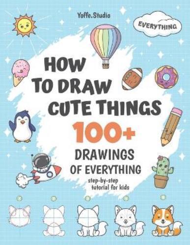 Yoffe Studio How To Draw Cute Things (Tascabile)