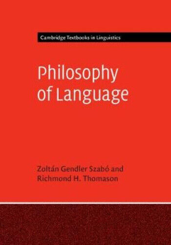 Philosophy of Language (Cambridge Textbooks in Linguistics)