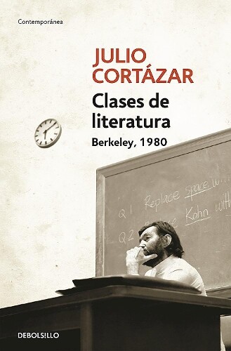 Julio Cortázar Clases de Literatura. Berkeley. 1980 / Literature Cou (Tascabile)