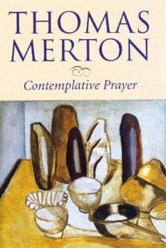 Contemplative Prayer by Merton, Thomas