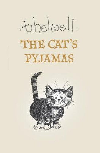 The Cat's Pyjamas by Thelwell, Norman