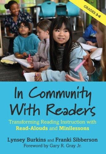 In Community with Readers: Transforming Reading Instruction with Read-Alouds