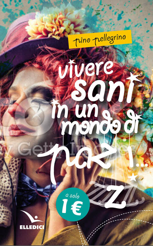 Vivere Sani In Un Mondo Di Pazzi - Pino Pellegrino - 2016