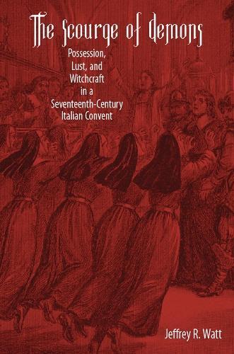 Jeffrey R. Watt The Scourge of Demons (Tascabile)