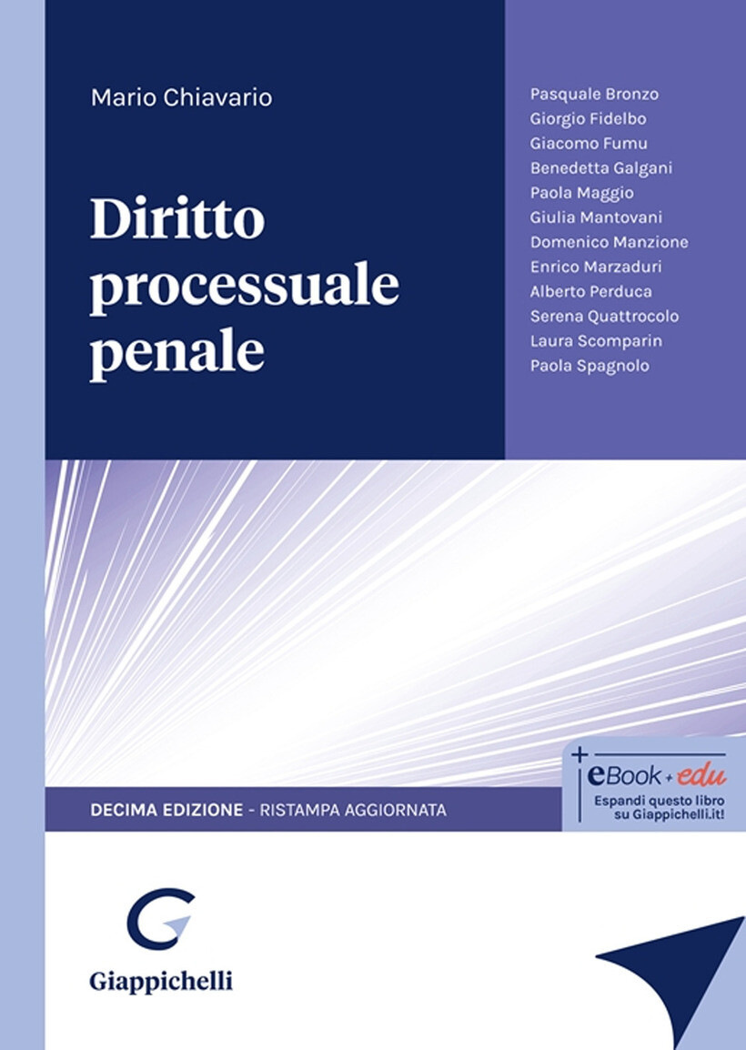 DIRITTO PROCESSUALE PENALE. NUOVA EDIZ. - CHIAVARIO MARIO 9791221110302